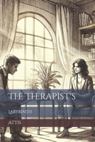 The Therapist's Labyrinth (Logos and Pathos) B0DTYYMWGT Book Cover