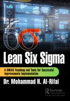 Lean Six Sigma: A DMAIC Roadmap and Tools for Successful Improvements Implementation 1032688335 Book Cover