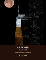 ARTEMIS: The Visual Guide B0H9QX564X Book Cover