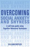 Overcoming Social Anxiety and Shyness
