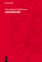 Adhäsion: Theoretische Und Experimentelle Grundlagen 3112728025 Book Cover