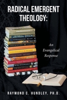 Radical Emergent Theology: An Evangelical Response 1645592146 Book Cover