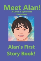 Meet Alan!: Alan's First Storybook B0C9SDJYMQ Book Cover