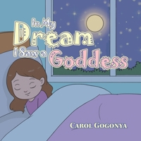 In My Dream I Saw a Goddess B0C692MXGT Book Cover