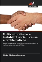 Multiculturalismo e instabilità sociali: cause e problematiche (Italian Edition) 6209952895 Book Cover
