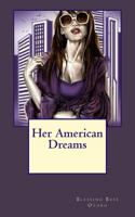 Her American Dreams 1511588527 Book Cover