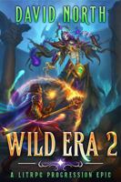 Wild Era 2: A LitRPG Progression Epic 1959736302 Book Cover