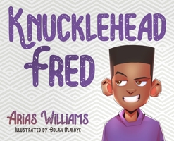 Knucklehead Fred 1951905075 Book Cover