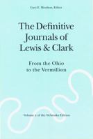 The Difinitive Journals of Lewis & Clark, Vol. 2: From the Ohio to the Vermillion 0803280092 Book Cover