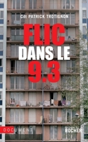 Flic dans le 9-3 (French Edition) 2268064271 Book Cover