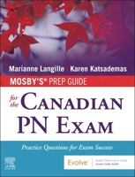 Mosby's Prep Guide for the Canadian PN Exam: Practice Questions for Exam Success 0323759149 Book Cover