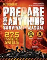 Prepare For Anything: 275 Essential Skills for Any Situation 0992705827 Book Cover