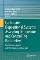 Carbonate Depositional Systems: Assessing Dimensions and Controlling Parameters 904819363X Book Cover
