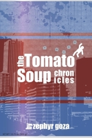 The Tomato Soup Chronicles 0557092981 Book Cover