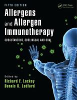 Allergens And Allergen Immunotherapy 1420061976 Book Cover