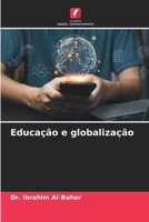 Educação e globalização (Portuguese Edition) 6208598281 Book Cover