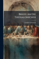 Briefe An Die Thessalonicher 1245954911 Book Cover