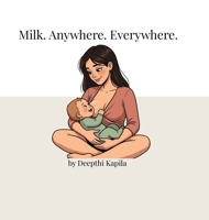 Milk. Anywhere. Everywhere. B0GVL8G88X Book Cover
