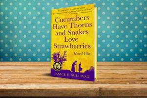 cucumbers have thorns and snakes love strawberries 0979682746 Book Cover