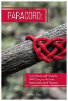 Paracord: Cool Paracord Projects with Easy-To-Follow Instructions and Pictures 1792860293 Book Cover