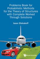 Probabilistic Methods for the Theory of Structures: Problems with Complete, Worked Through Solutions 981320110X Book Cover