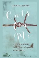 CUTS ON ME: A contemporary collection of spoken word poems 198292179X Book Cover