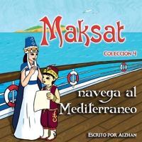 Maksat navega al Mediterráneo: Colección 4 1008965332 Book Cover