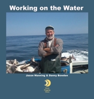 Working on the Water B0DT2BLM8B Book Cover