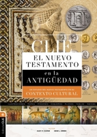 CLIE Nuevo Testamento en la Antigüedad: Un estudio del Nuevo Testamento en su contexto cultural (Spanish Edition) 8419779547 Book Cover