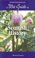 A Wee Guide to Scottish History 1899874011 Book Cover