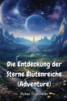Die Entdeckung der Sterne Blütenreiche (Adventure) (German Edition) 9964619723 Book Cover
