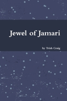 Jewel of Jamari 0557206243 Book Cover