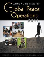 Annual Review of Global Peace Operations, 2011 1588267938 Book Cover