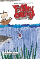 Fishy Gospel: A Commentary on Jonah 0578891840 Book Cover