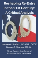 Reshaping Re-Entry in the 21st Century: A Critical Analysis B09SL32FHZ Book Cover