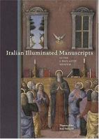 Italian Illuminated Manuscripts in the J. Paul Getty Museum (Getty Trust Publications: J. Paul Getty Museum) 1606064363 Book Cover