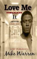 Love Me Through It 1530952425 Book Cover