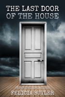 The Last Door Of The House null Book Cover