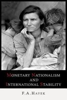 Monetary Nationalism and International Stability (Reprints of Economic Classics) 1614273413 Book Cover