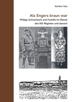 Als Engers braun war: Philipp Schnorbach und Familie im Dienst des NS-Regimes und danach (German Edition) 3759780075 Book Cover