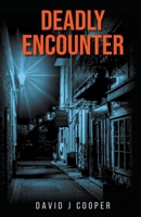 Deadly Encounter 1393538428 Book Cover