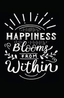 Happiness Blooms From Within 1717810284 Book Cover