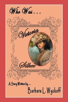 Who was Victoria Silkee 1664147314 Book Cover