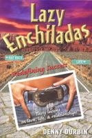 Lazy Enchiladas: Redefining Success 098020724X Book Cover