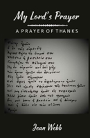 My Lord's Prayer: A Prayer of Thanks 1739895436 Book Cover