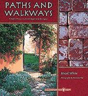 Paths and Walkways: Simple Projects, Contemporary Designs (Garden Design Book) 0811814297 Book Cover