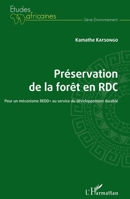 Préservation de la forêt en RDC: Pour un mécanisme REDD+ au service du développement durable (Études Africaines) (French Edition) 2343206449 Book Cover