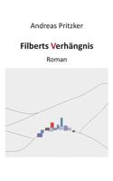 Filberts Verhängnis: Roman 3735736661 Book Cover