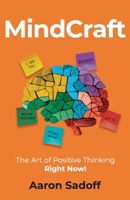 MindCraft: The Art of Positive Thinking RIGHT NOW! B0DSJ2YF84 Book Cover