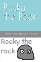 Rocky the Rock B0D95SBXJJ Book Cover